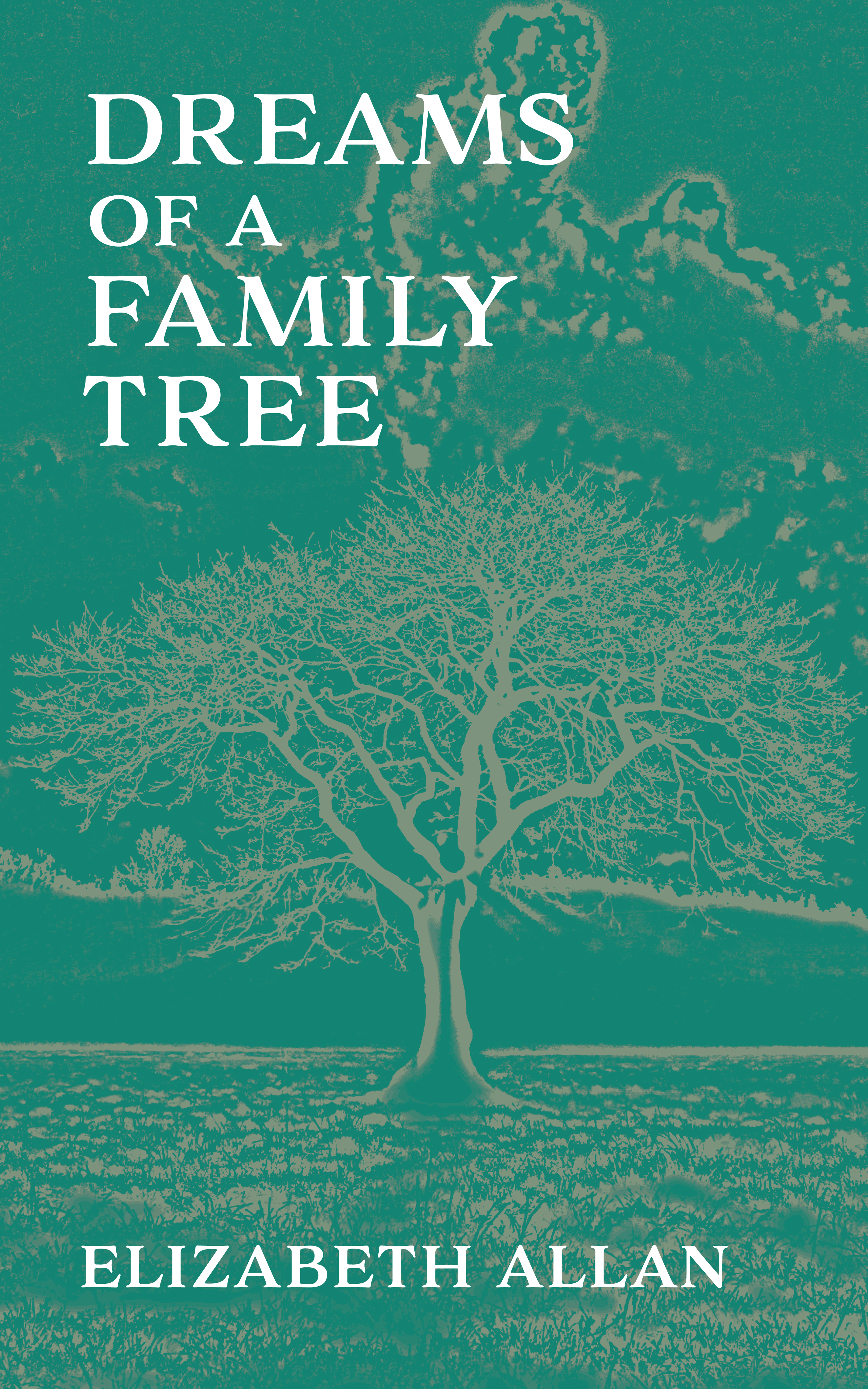 Dreams of a Family Tree by Elizabeth Allan